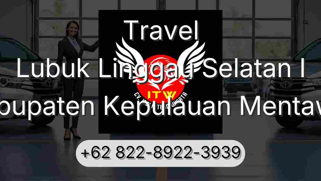 Travel Lubuk Linggau Selatan I Kabupaten Kepulauan Mentawai
