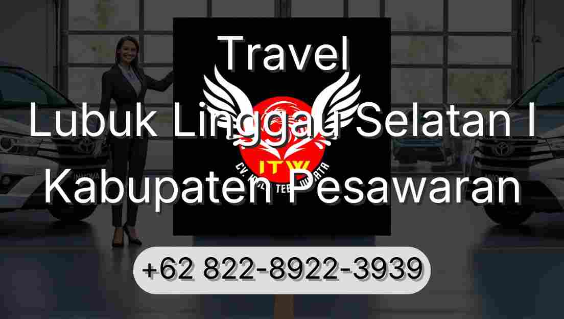 Travel Lubuk Linggau Selatan I Kabupaten Pesawaran