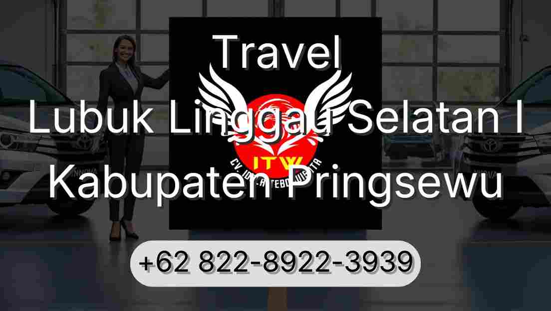 Travel Lubuk Linggau Selatan I Kabupaten Pringsewu