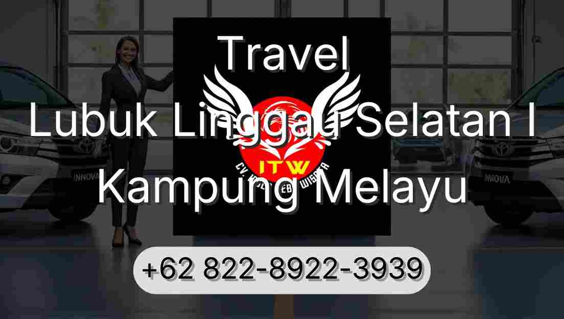 Travel Lubuk Linggau Selatan I Kampung Melayu