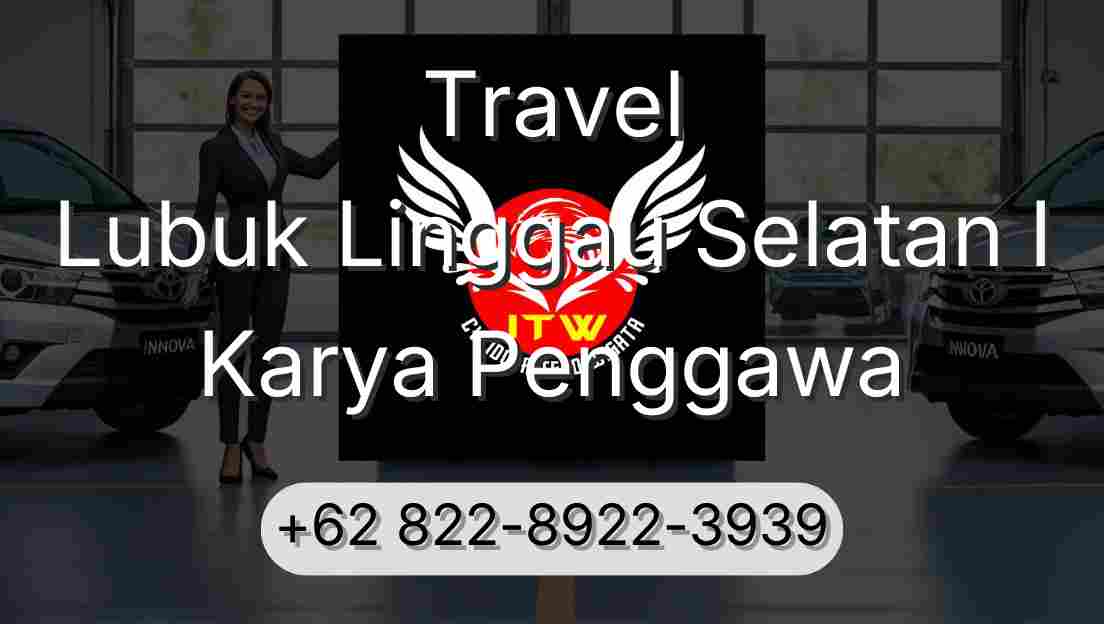 Travel Lubuk Linggau Selatan I Karya Penggawa