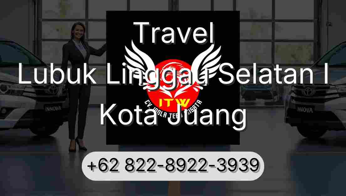 Travel Lubuk Linggau Selatan I Kota Juang