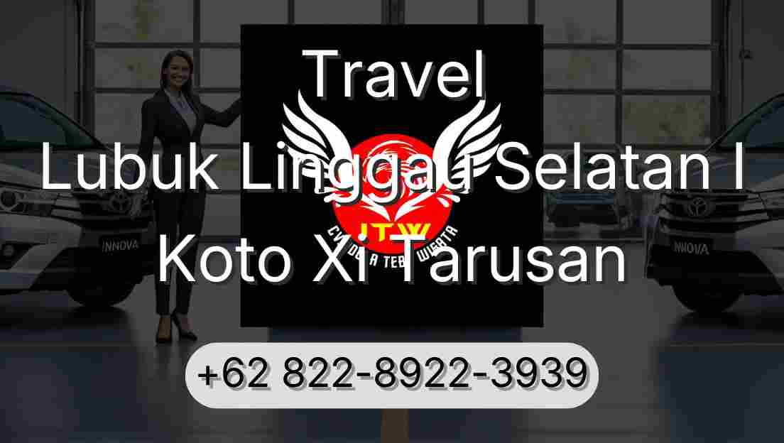 Travel Lubuk Linggau Selatan I Koto Xi Tarusan