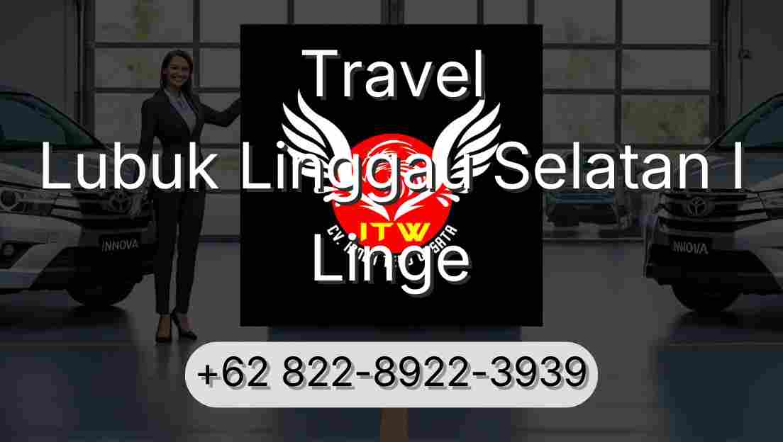 Travel Lubuk Linggau Selatan I Linge