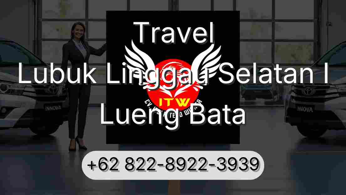 Travel Lubuk Linggau Selatan I Lueng Bata