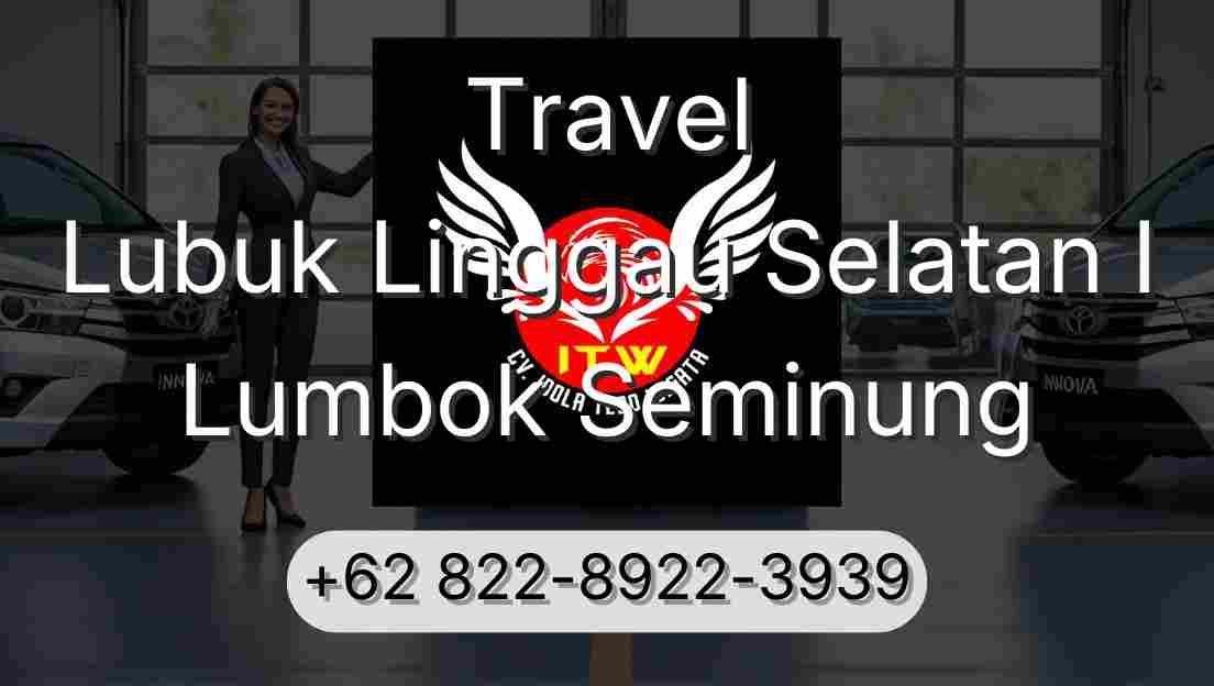 Travel Lubuk Linggau Selatan I Lumbok Seminung