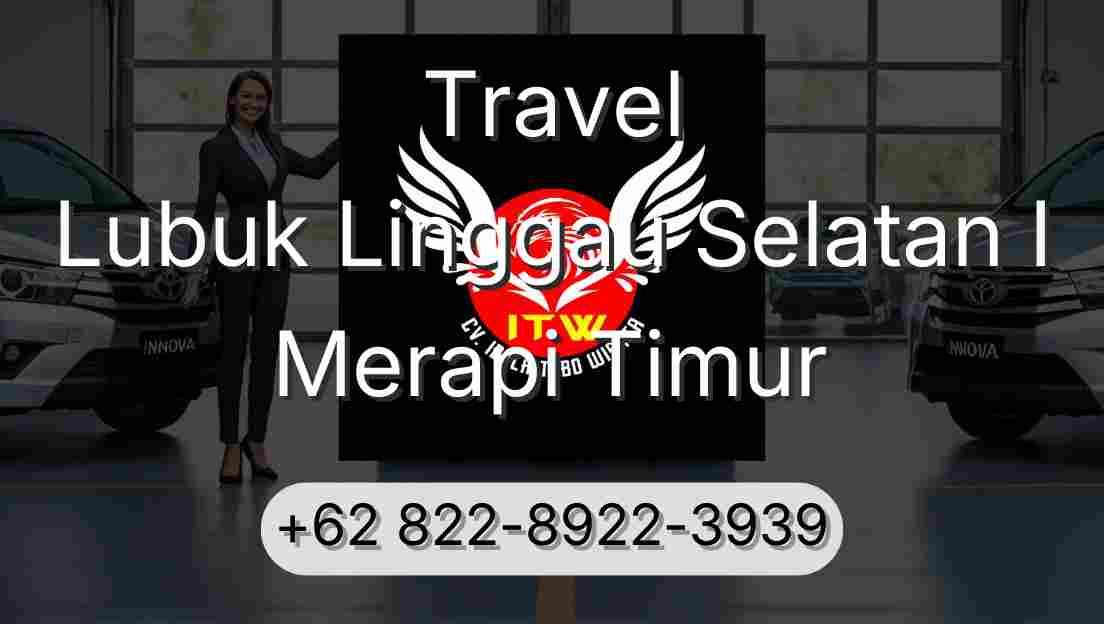 Travel Lubuk Linggau Selatan I Merapi Timur