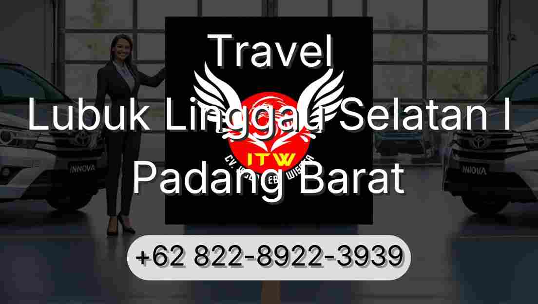 Travel Lubuk Linggau Selatan I Padang Barat