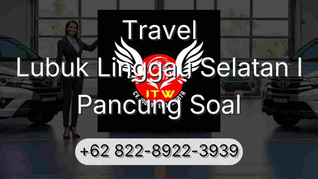Travel Lubuk Linggau Selatan I Pancung Soal
