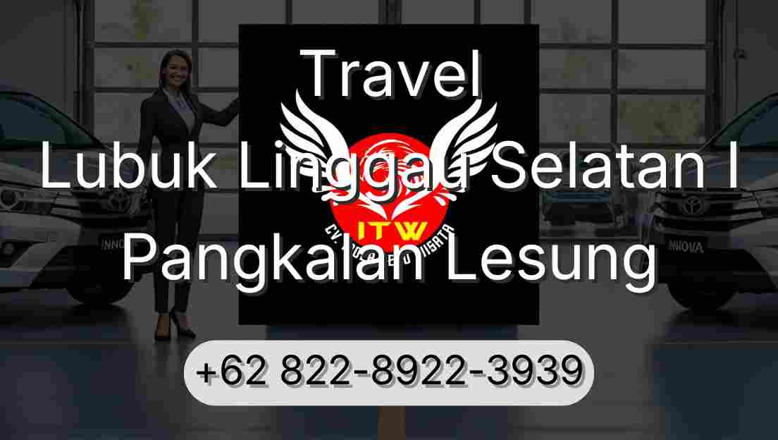 Travel Lubuk Linggau Selatan I Pangkalan Lesung