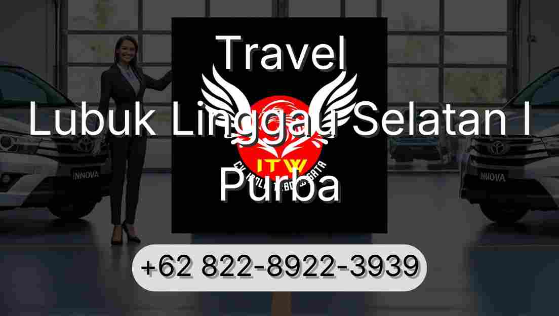 Travel Lubuk Linggau Selatan I Purba
