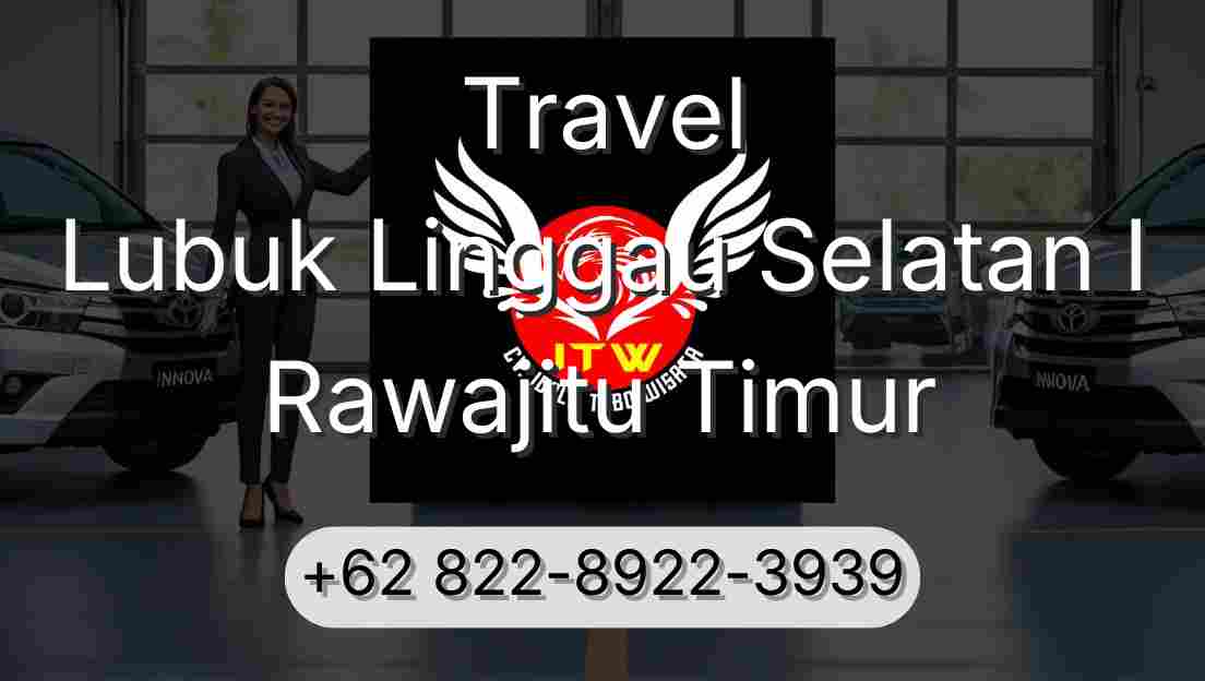 Travel Lubuk Linggau Selatan I Rawajitu Timur