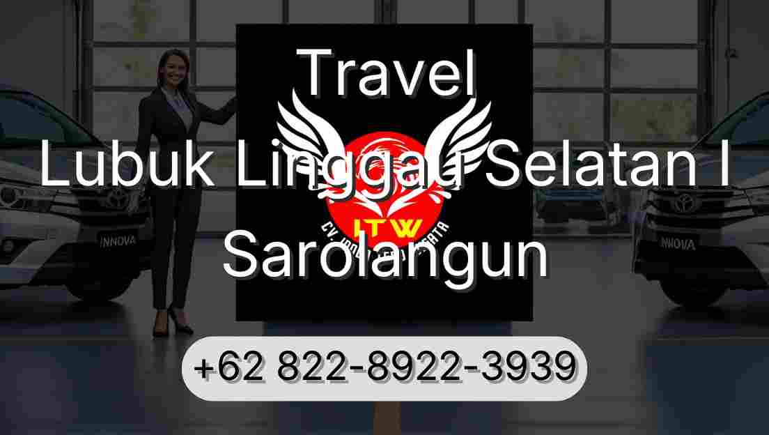 Travel Lubuk Linggau Selatan I Sarolangun