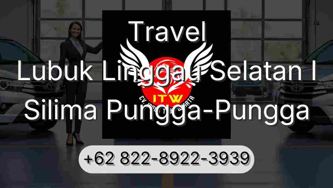Travel Lubuk Linggau Selatan I Silima Pungga-Pungga