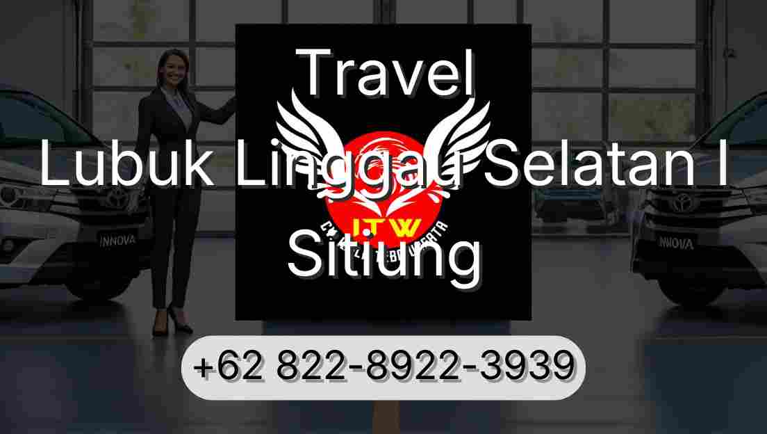 Travel Lubuk Linggau Selatan I Sitiung