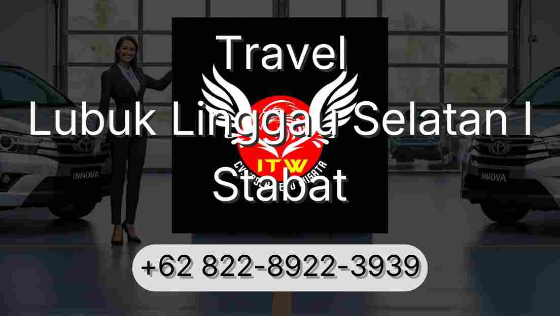 Travel Lubuk Linggau Selatan I Stabat