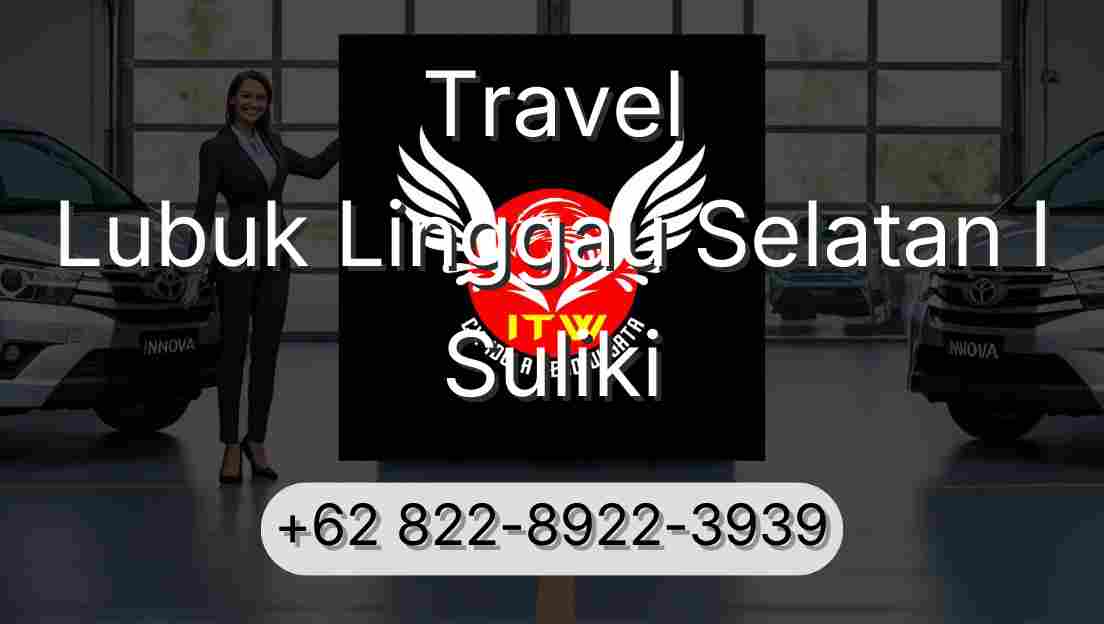 Travel Lubuk Linggau Selatan I Suliki
