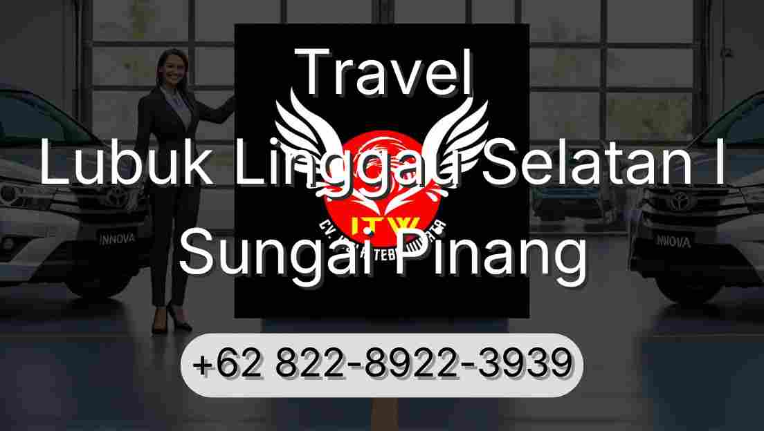 Travel Lubuk Linggau Selatan I Sungai Pinang
