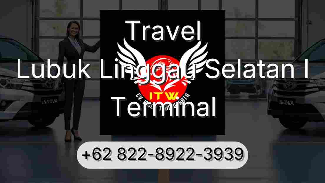 Travel Lubuk Linggau Selatan I Terminal