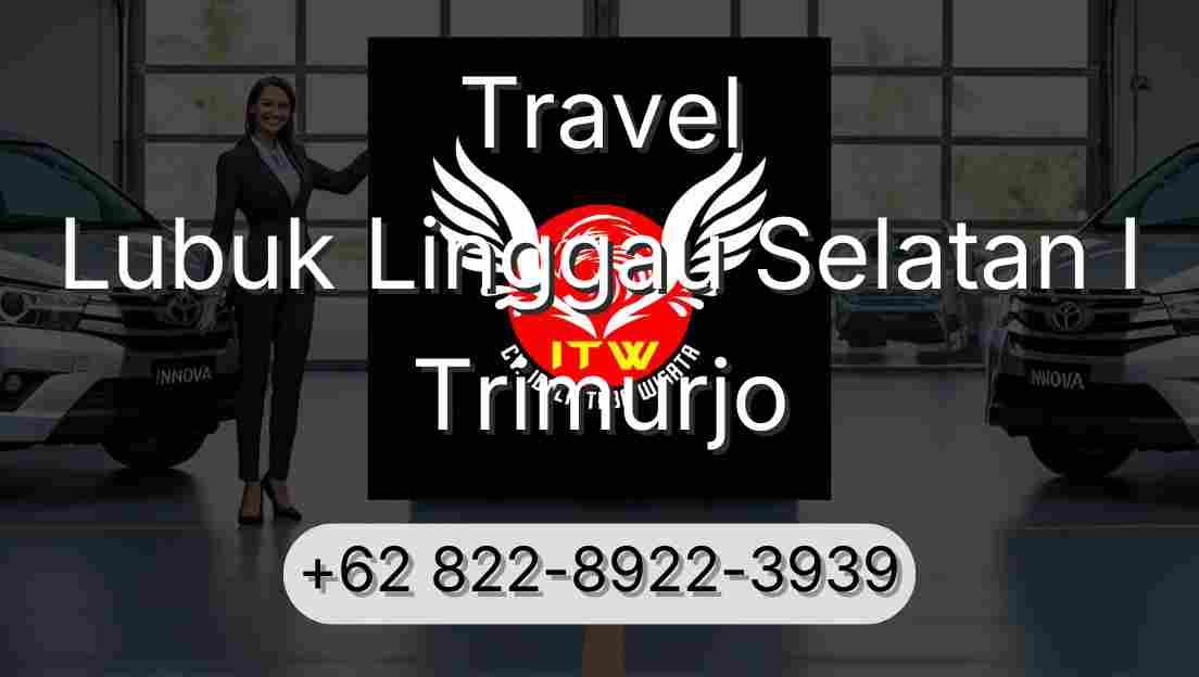 Travel Lubuk Linggau Selatan I Trimurjo