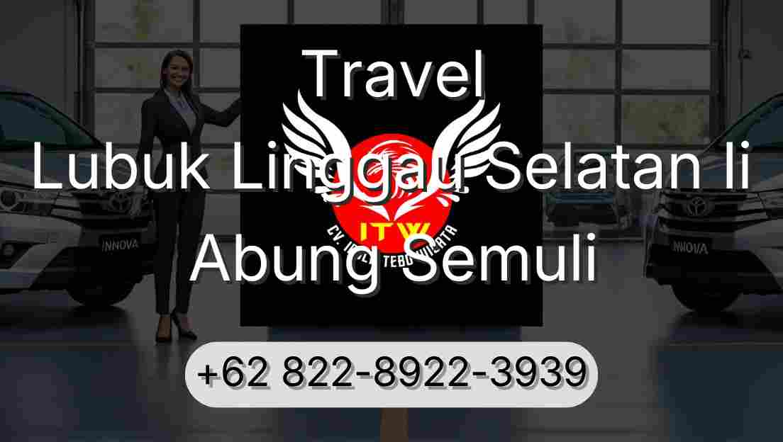 Travel Lubuk Linggau Selatan Ii Abung Semuli