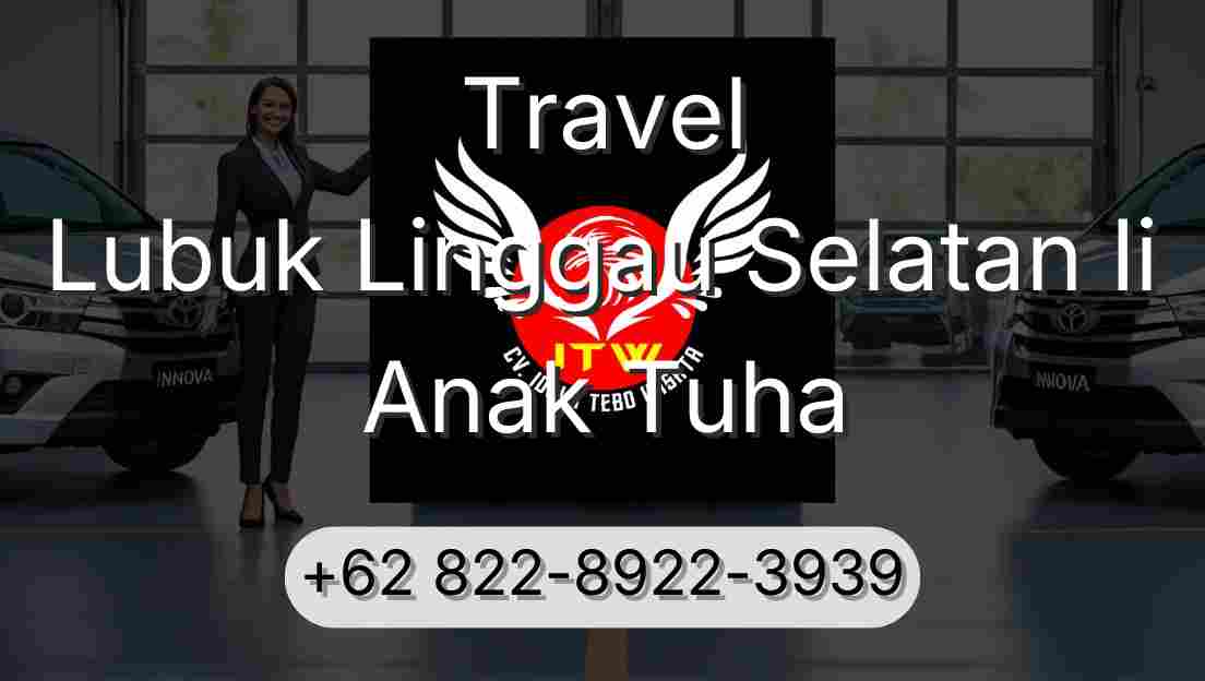 Travel Lubuk Linggau Selatan Ii Anak Tuha