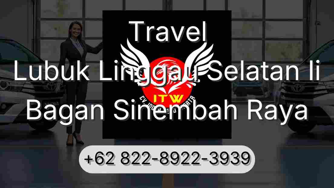 Travel Lubuk Linggau Selatan Ii Bagan Sinembah Raya