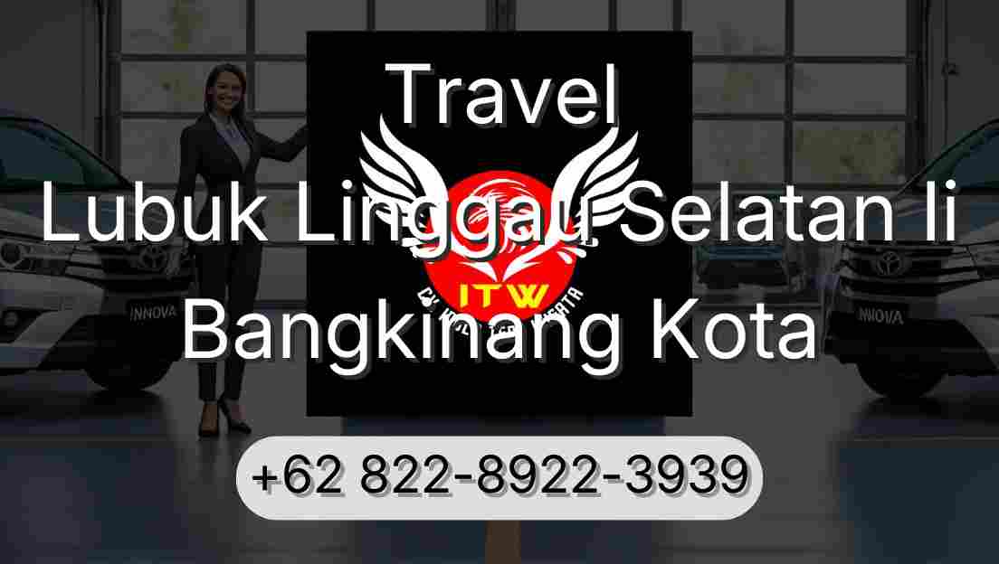Travel Lubuk Linggau Selatan Ii Bangkinang Kota