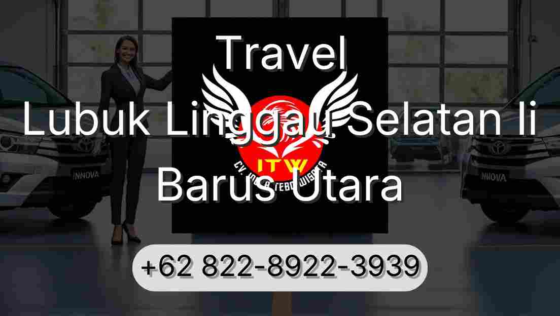 Travel Lubuk Linggau Selatan Ii Barus Utara