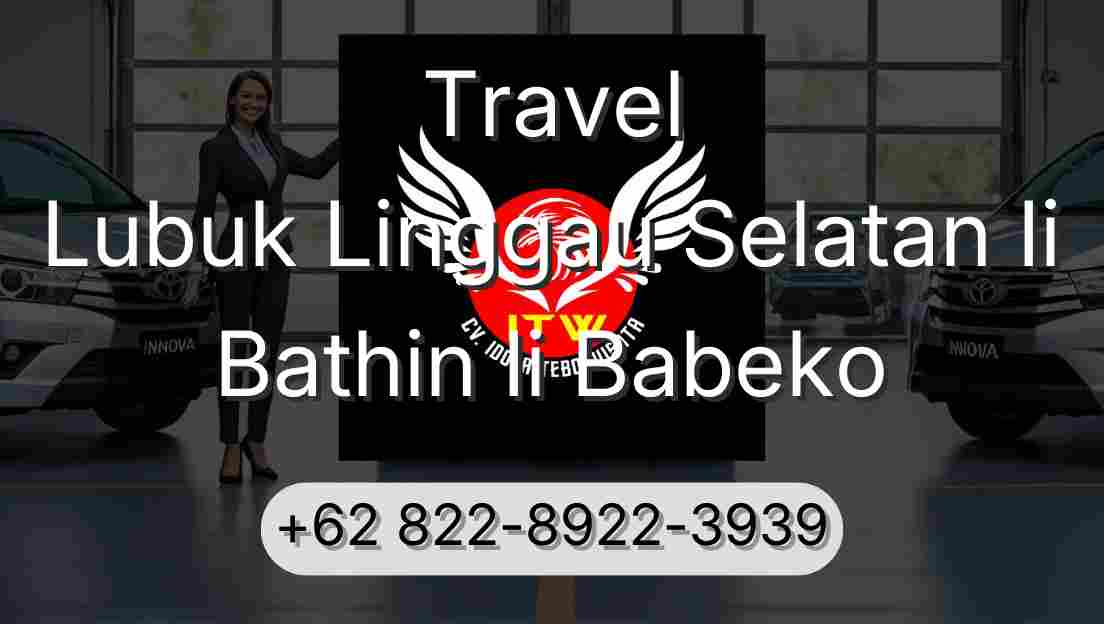 Travel Lubuk Linggau Selatan Ii Bathin Ii Babeko