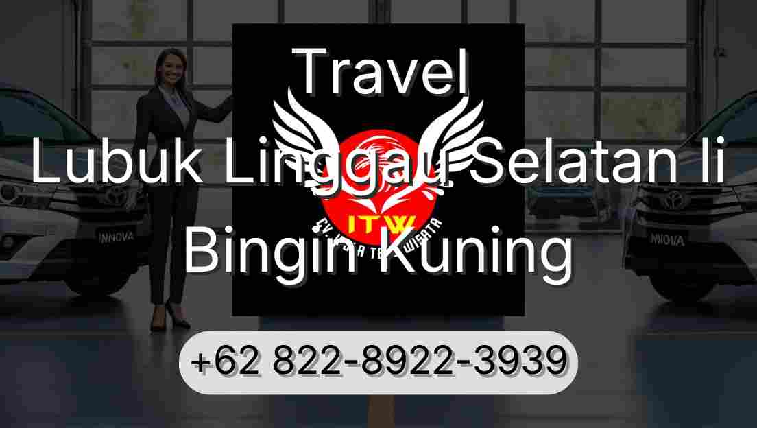 Travel Lubuk Linggau Selatan Ii Bingin Kuning