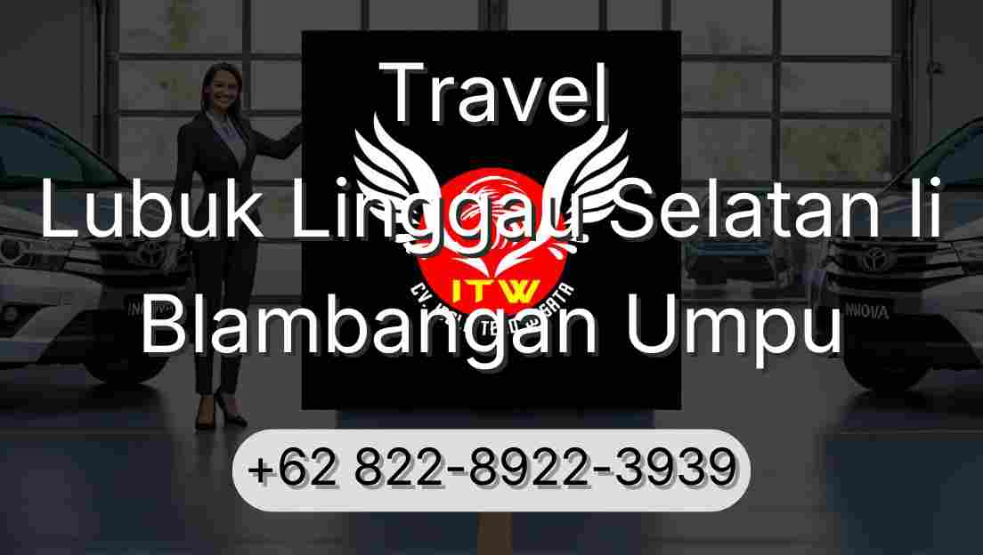 Travel Lubuk Linggau Selatan Ii Blambangan Umpu