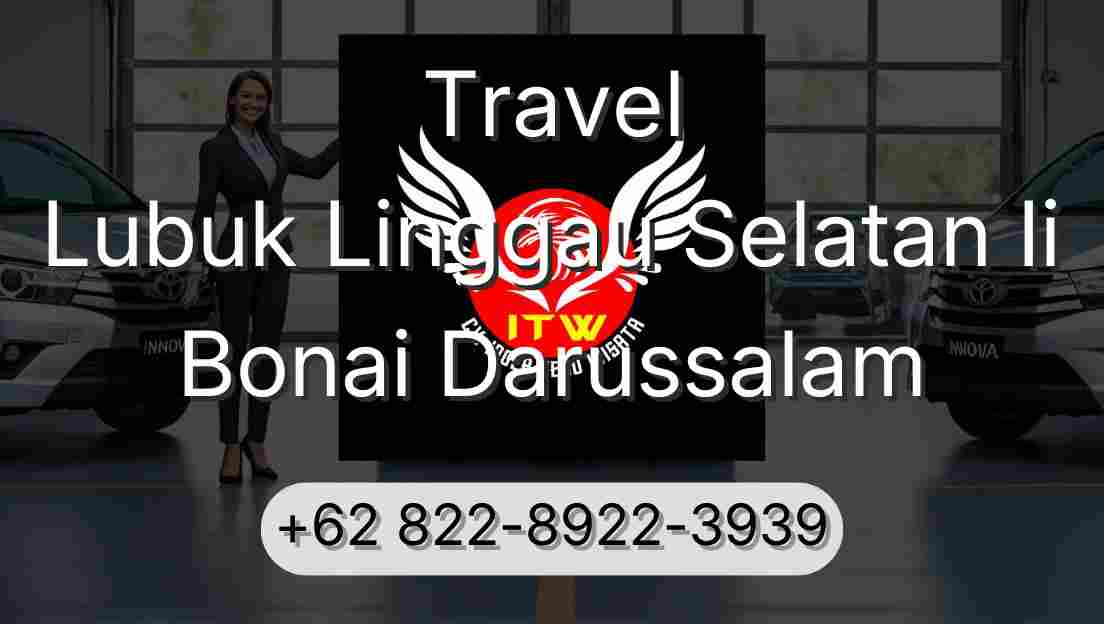Travel Lubuk Linggau Selatan Ii Bonai Darussalam