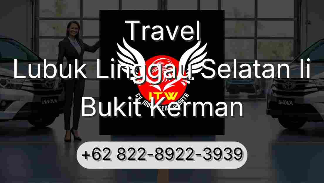Travel Lubuk Linggau Selatan Ii Bukit Kerman
