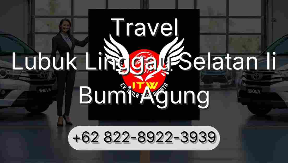 Travel Lubuk Linggau Selatan Ii Bumi Agung