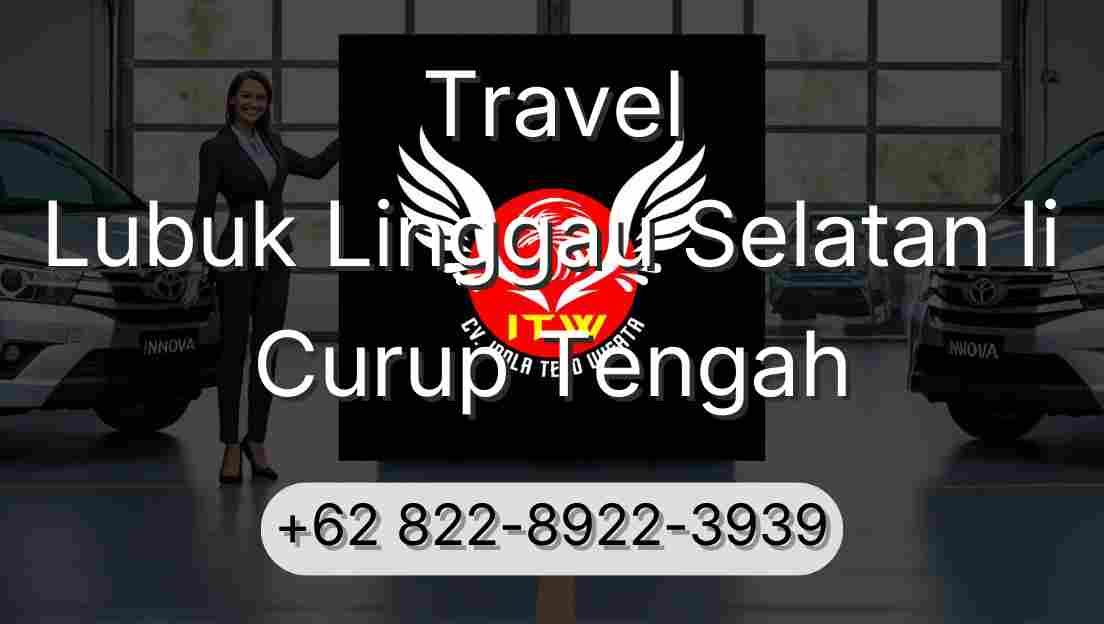 Travel Lubuk Linggau Selatan Ii Curup Tengah