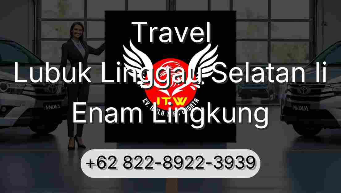 Travel Lubuk Linggau Selatan Ii Enam Lingkung