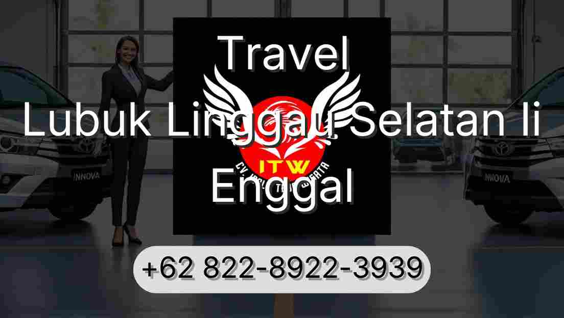 Travel Lubuk Linggau Selatan Ii Enggal