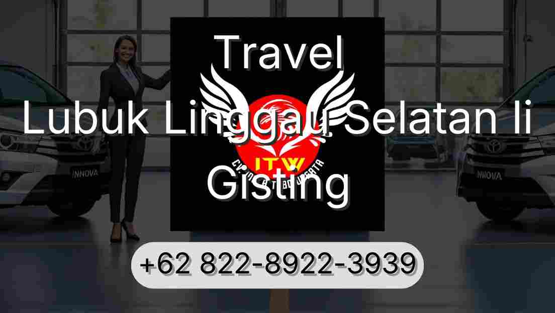 Travel Lubuk Linggau Selatan Ii Gisting