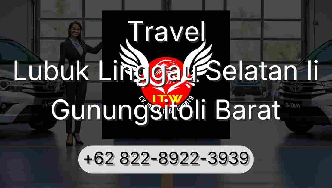 Travel Lubuk Linggau Selatan Ii Gunungsitoli Barat