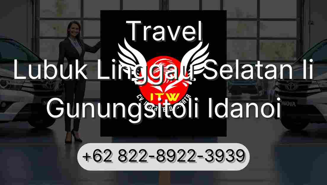 Travel Lubuk Linggau Selatan Ii Gunungsitoli Idanoi