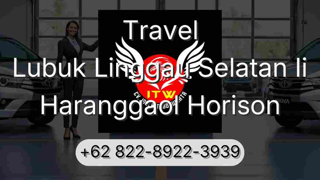 Travel Lubuk Linggau Selatan Ii Haranggaol Horison