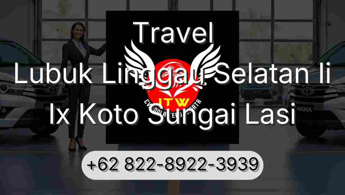Travel Lubuk Linggau Selatan Ii Ix Koto Sungai Lasi