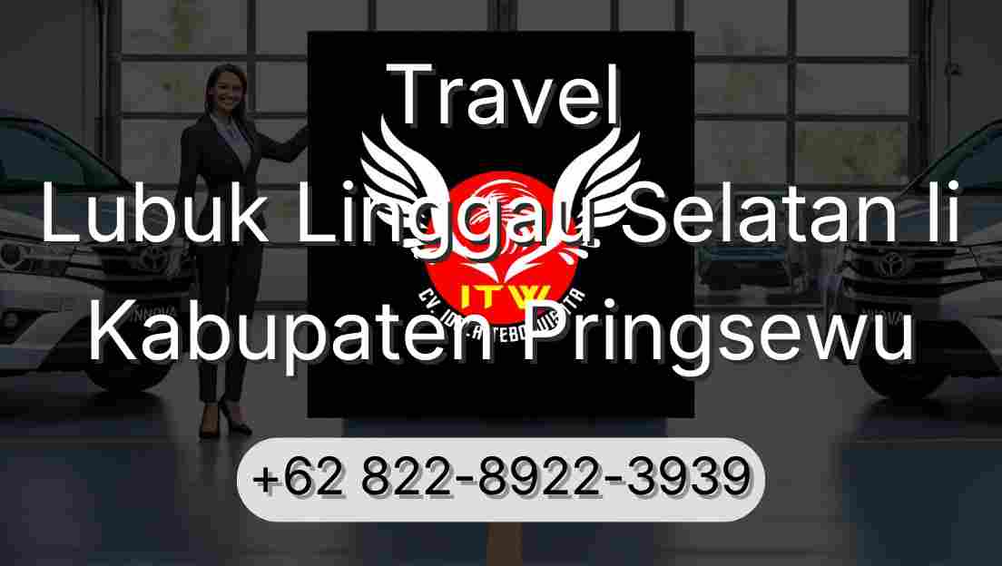 Travel Lubuk Linggau Selatan Ii Kabupaten Pringsewu
