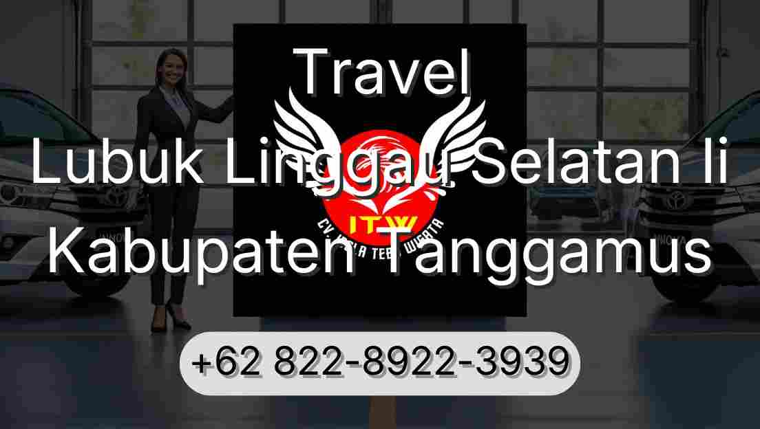 Travel Lubuk Linggau Selatan Ii Kabupaten Tanggamus