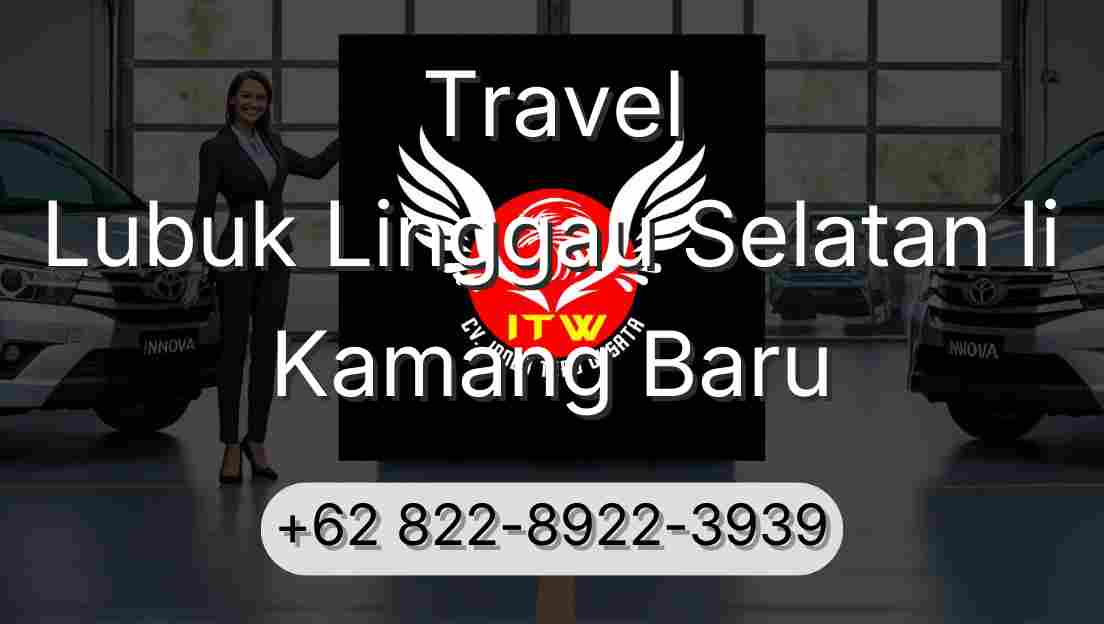 Travel Lubuk Linggau Selatan Ii Kamang Baru