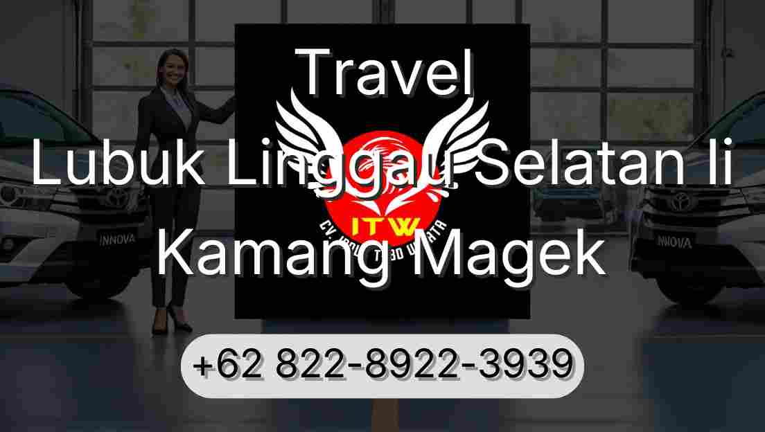 Travel Lubuk Linggau Selatan Ii Kamang Magek