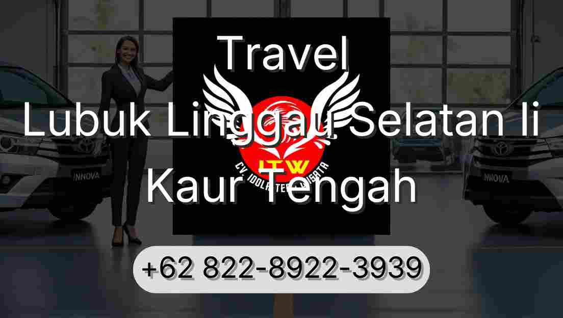 Travel Lubuk Linggau Selatan Ii Kaur Tengah