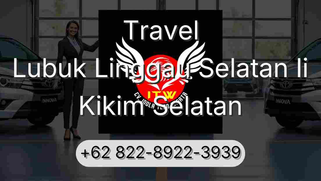 Travel Lubuk Linggau Selatan Ii Kikim Selatan