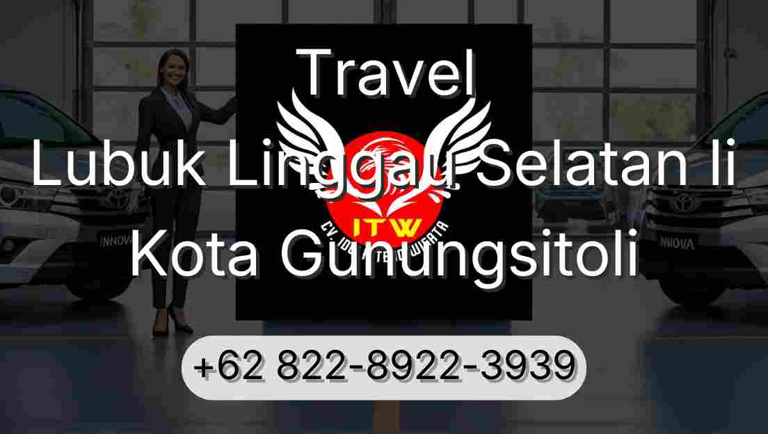 Travel Lubuk Linggau Selatan Ii Kota Gunungsitoli